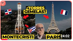 ¿Qué tiene que ver el RELOJ DE MONTECRISTI con la TORRE DE EIFFEL y la INDEPENDENCIA CUBANA? Torre. Eiffel en Montecristi