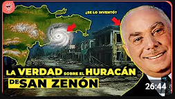 LA VERDAD sobre el HURACAN DE SAN ZENON: Trujillo y la PEOR tragedia de su época Huracan San Zenon y Trujillo