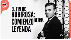 Rubirosa: Final y comienzo de una Leyenda (parte 8 conclusión)